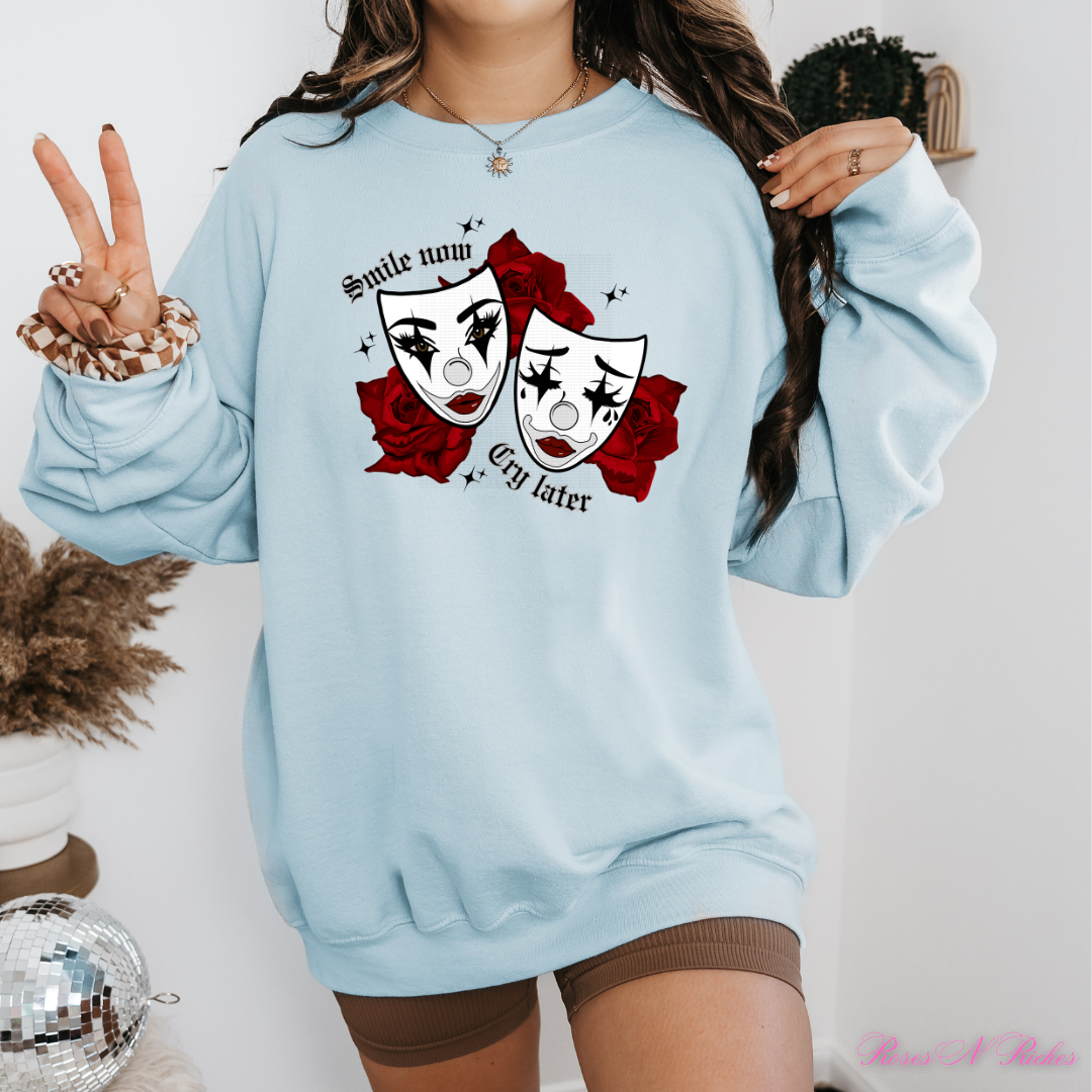 Smile Now Cry Later Crewneck